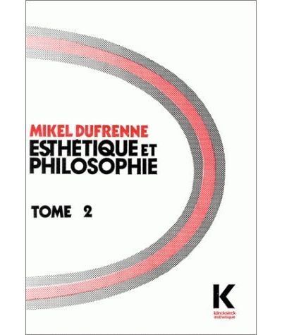 Esthétique et philosophie Tome II