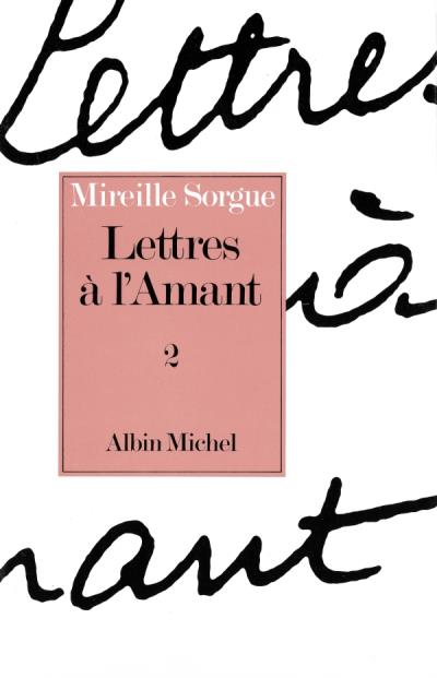 Lettres à l'amant - Mireille Sorgue - broché