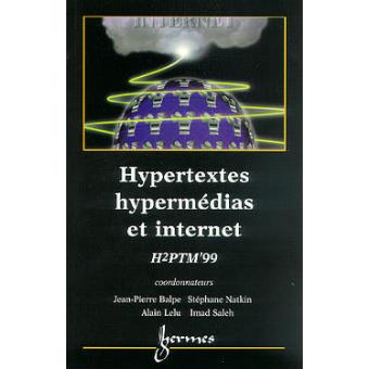 Hypertextes hypermedias et internet h2ptm'99