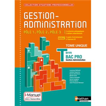 Gestion Administration Pôles 1/2/3 - Term Bac Pro (Situations Professionnelles) Livre + licence élèv