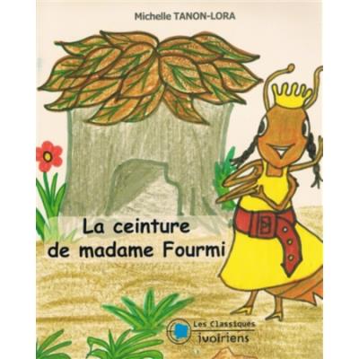 La ceinture de madame Fourmi