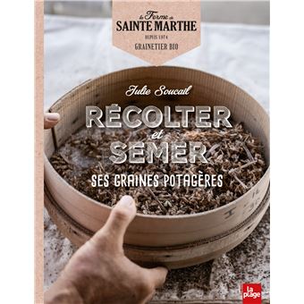 Récolter et semer ses graines potagères