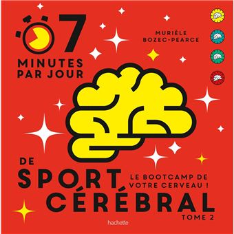 7 minutes par jour de sport cérébral Tome 2