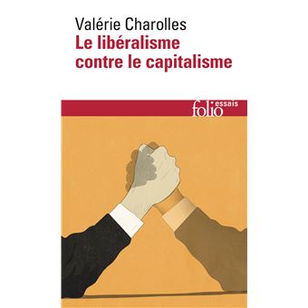 Le libéralisme contre le capitalisme
