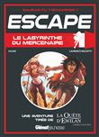 Escape ! Le Labyrinthe du mercenaire