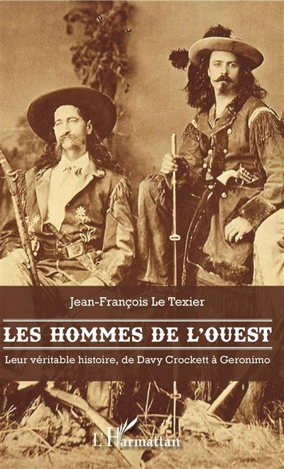 Les hommes de l'Ouest - Jean-François Le Texier - broché
