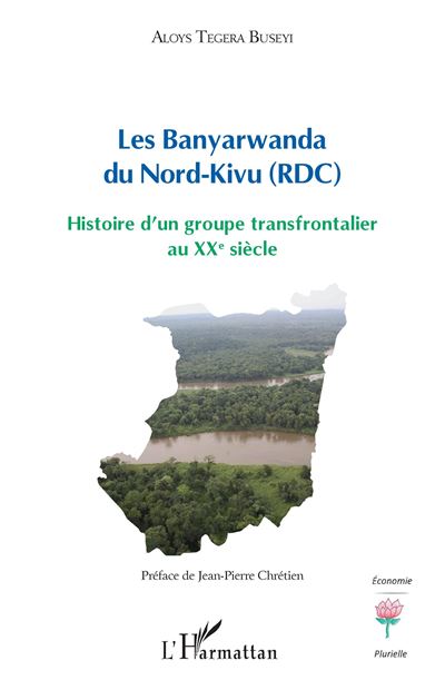 Les Banyarwanda du Nord-Kivu (RDC) - Aloys Tegera Buseyi - broché
