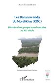 Les Banyarwanda du Nord-Kivu (RDC)