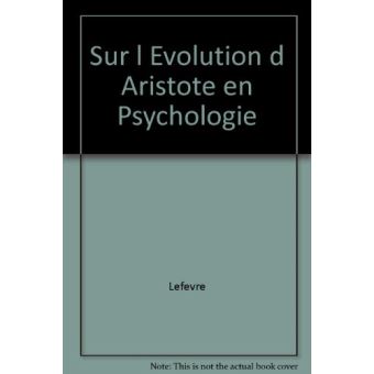 Sur l evolution d aristote en psychologie