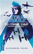 Star Wars - numéro 182 Escadron Alphabet - tome 2 Où l'ombre s'abat