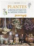 Plantes aromatiques et médicinales sauvages