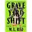 Graveyard Shift