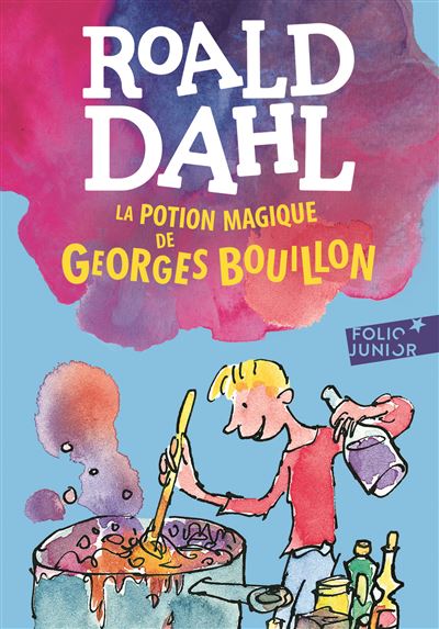 La potion magique de Georges Bouillon - Roald Dahl - Poche