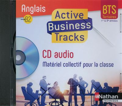 Active Business Tracks Anglais BTS Tertiaire B1-B2 1ère et 2ème années