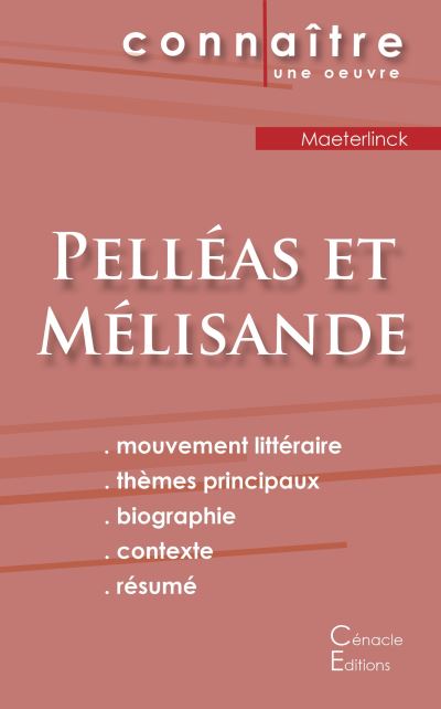 Fiche de lecture Pelléas et Mélisande de Maeterlinck (Analyse littéraire de référence et résumé complet)
