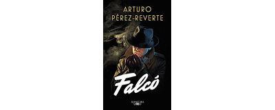 Falcó - Arturo Pérez-Reverte - broché