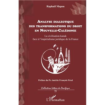 Analyse dialectique des transformations du droit en Nouvelle-Calédonie