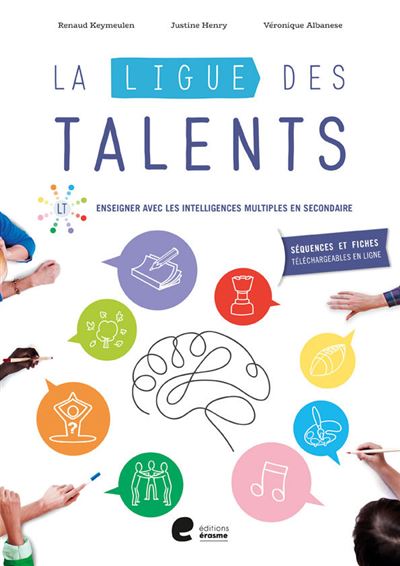 La ligue des talents enseigner avec les intelligences multipples en secondaire - Renaud Keymeulen - broché