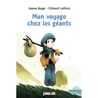 Mon voyage chez les géants