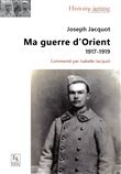 Ma guerre d'Orient 1917-1919