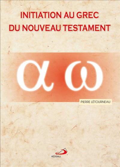 Initiation au grec du Nouveau Testament