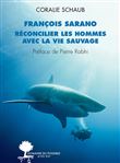 François Sarano, réconcilier les hommes avec la vie sauvage