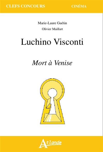 Luchino Visconti, Mort à Venise