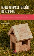 La Gouvernance foncière en RD Congo
