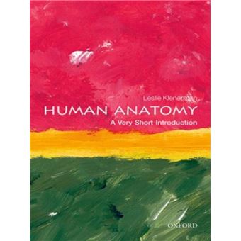 Human anatomy : A very short introduction - Poche - Leslie Klenerman ...