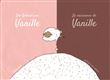 La naissance de Vanille