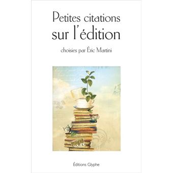 Petites citations sur l'édition