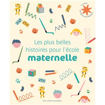 Les Plus Belles Histoires Pour L Ecole Maternelle Broche Collectif Un Collectif D Illustrateurs Achat Livre Fnac