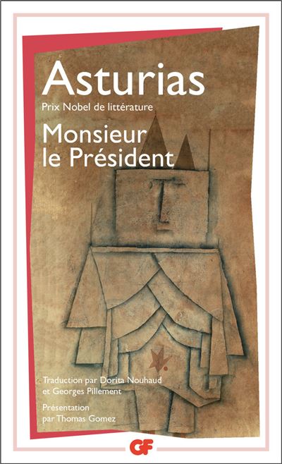 Monsieur le Président - Miguel Angel Asturias - Poche