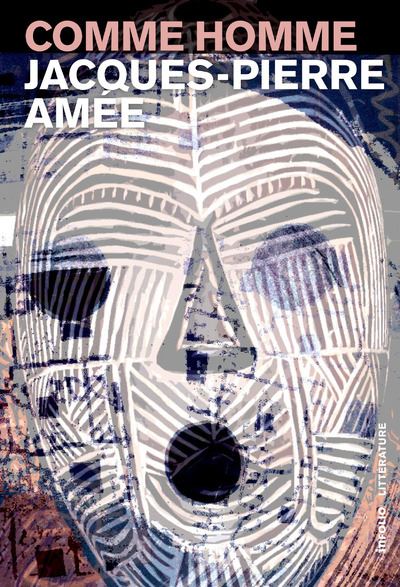 Comme homme - Jacques Pierre Amee - broché