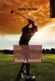 Swing mortel