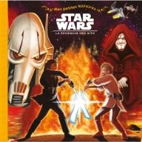 STAR WARS - Mes Petites Histoires - Episode 3 - La Revanche des Sith