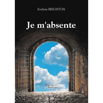 JE M'ABSENTE