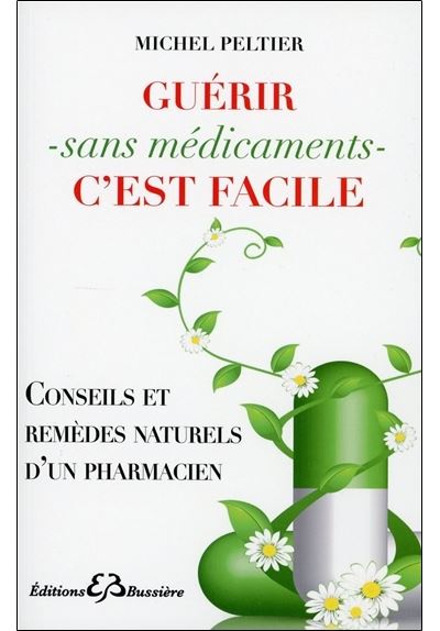 Guérir sans médicaments, c'est facile