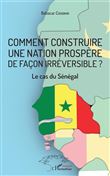 Comment construire une nation prospère de façon irréversible ?