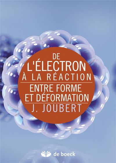 De l'électron à la réaction - Jérôme Joubert - broché