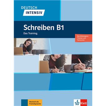 Deutsch Intensiv - Schreiben B1