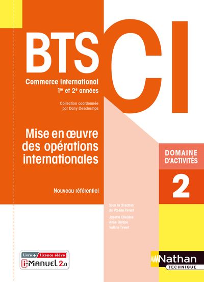 Mise en oeuvre des opérations internationales - BTS CI Livre+ licence élève 2021 - Josette Clediere - Livre CD-ROM