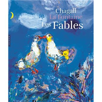 Les Fables de La Fontaine illustrées par Chagall. Version grand format