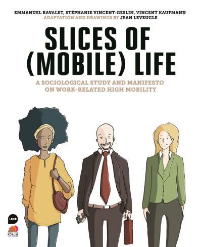 Slices of (mobile), A sociological study and manifesto on work-related high mobility