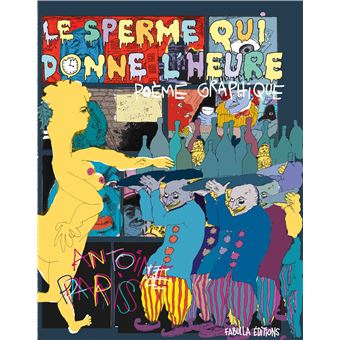 Le Sperme qui donne l'heure