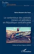 Le contentieux des contrats miniers et pétroliers en République centrafricaine