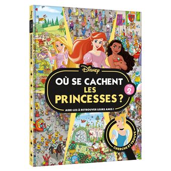 DISNEY PRINCESSES - Où se cachent les princesses ? Vol. 2 - Cherche et trouve