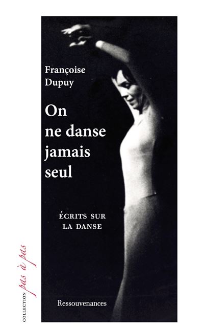 On ne danse jamais seul, écrits sur la danse