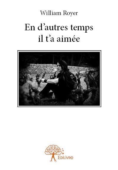 En d'autres temps il t'a aimee