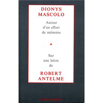 Autour d'un effort de mémoire - Sur une lettre de Robert Ant